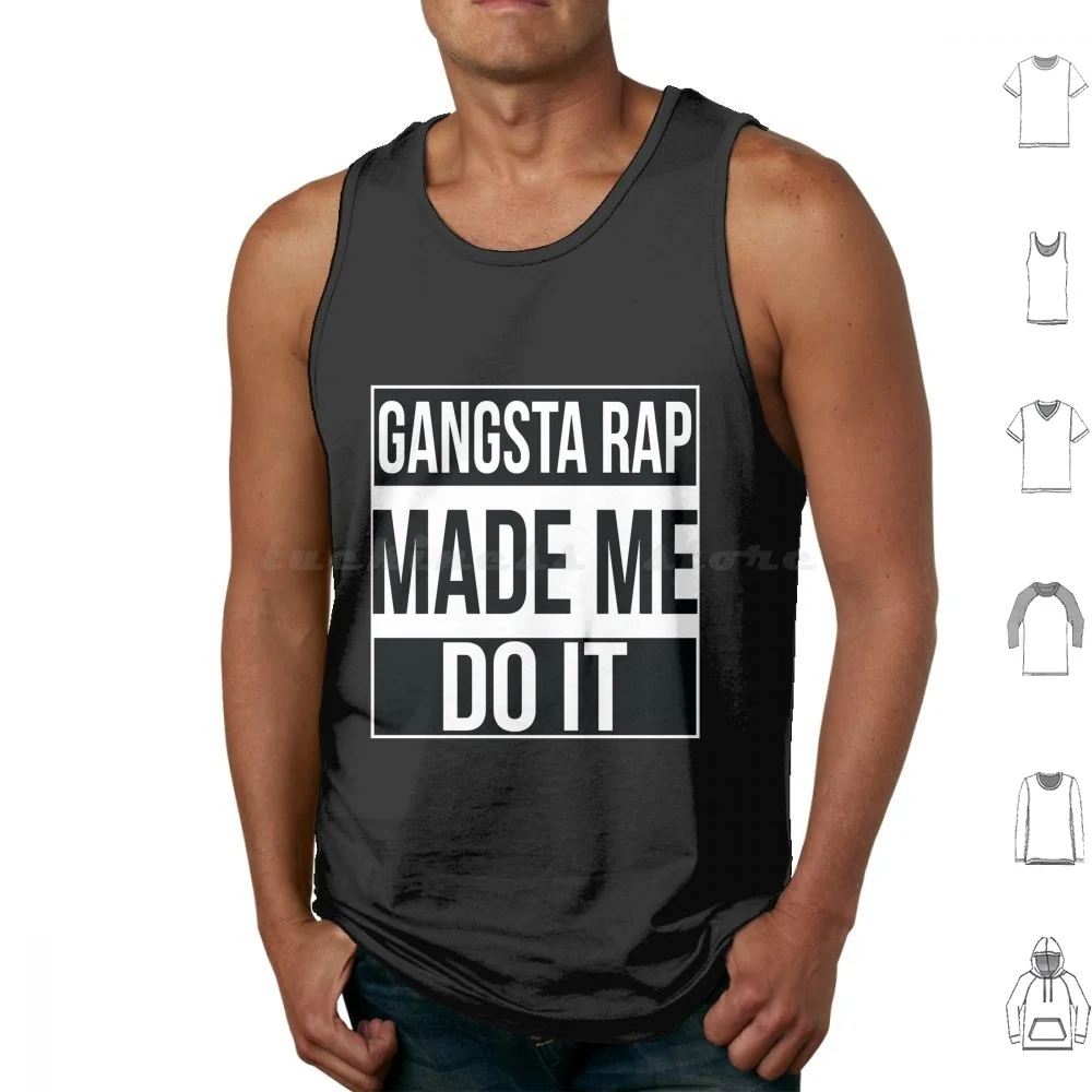 Топы Gangsta Rap Made Me Do It с принтом хлопчатобумажные Неприкасаемые музыкальные рэп Бог