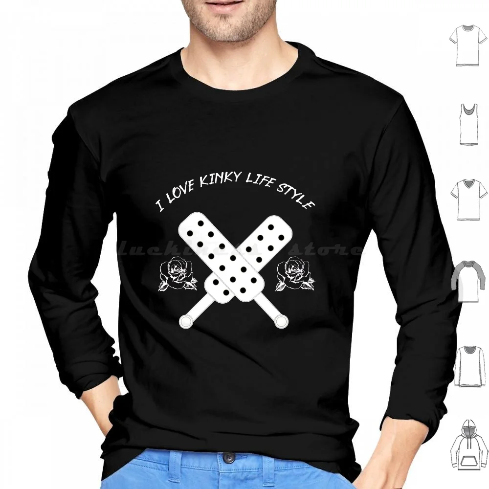 I Love Kinky Lifestyle Hoodie Cotton Long Sleeve Master Fetish Bdsm Kink Slave Collar Spank Spanking