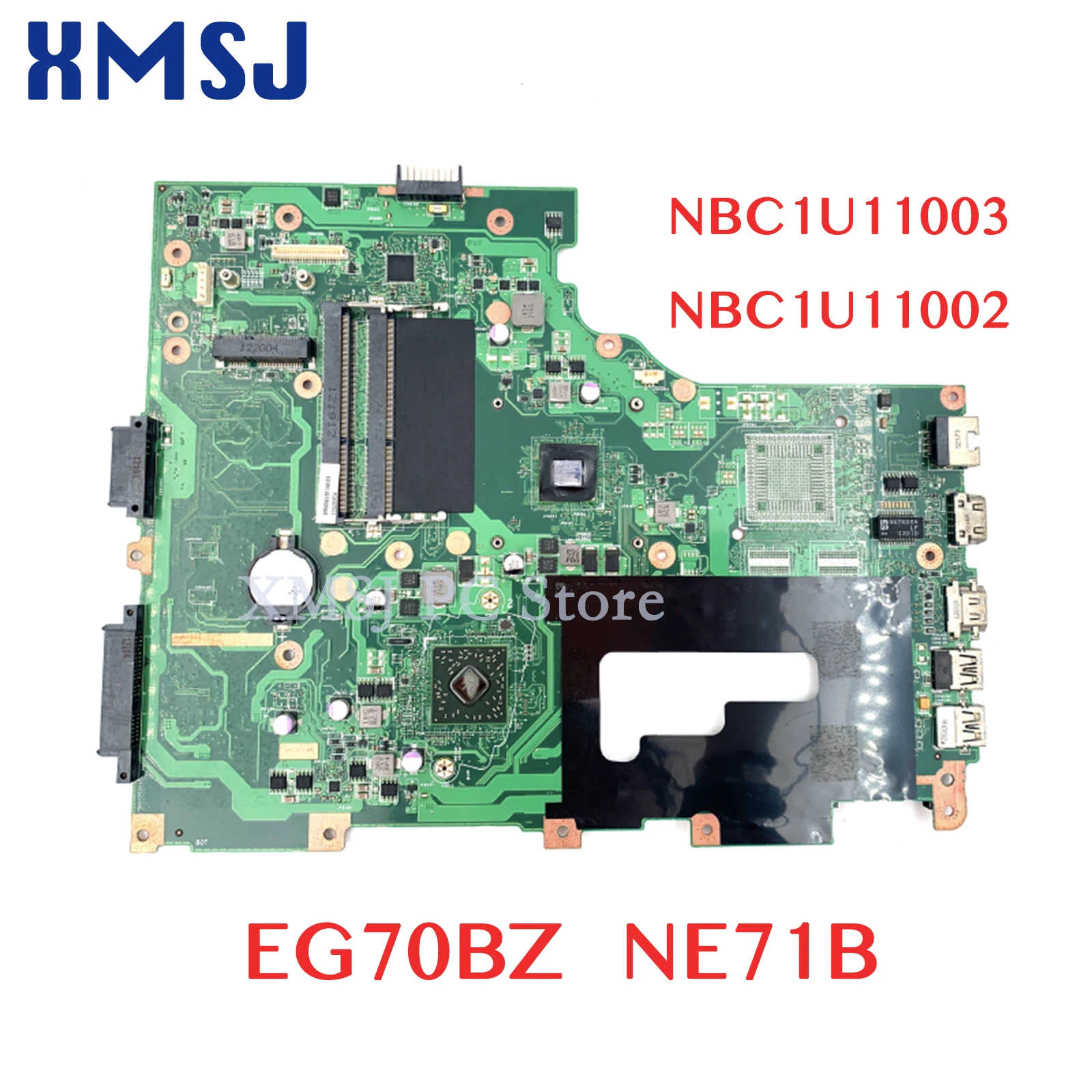 

XMSJ For Gateway NE71B EG70BZ REV 2.1 NBC1U11003 NBC1U11002 Laptop Motherboard CPU Onboard DDR3 Main Board Full Test