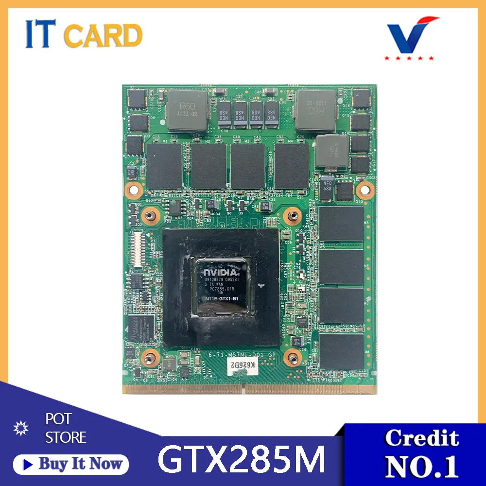 Original GTX285M GTX 285M N11E-GTX1-B1 Laptop Video Graphics Card GDDR5 1GB For DELL M15X M17X Clevo M57NL MSI 16F1 16F2