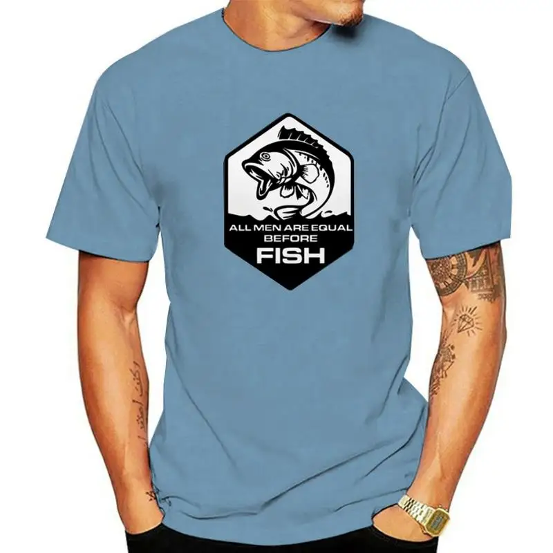 

Men tshirt All men are equal before fish Classic T Shirt women T-Shirt Men Cotton O-neck Tshirt Hip Hop Tees Streetwear Harajuku