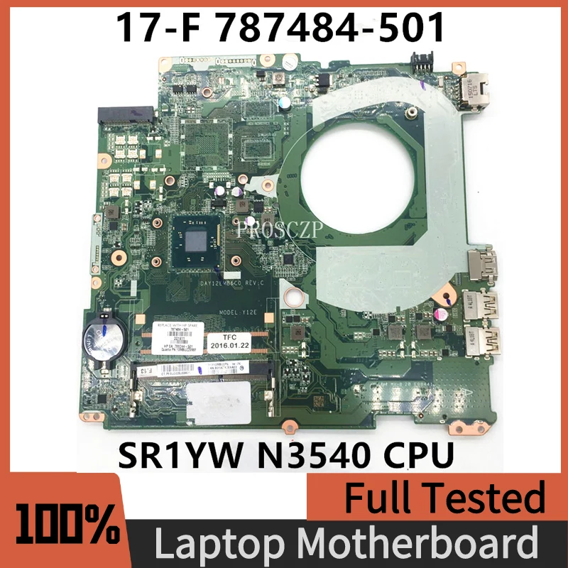 787484-501 766904-501 Mainboard For HP 17-F 14-V 17-F230CA 17-F230NR Laptop Motherboard DAY12EMB6D0 W/SR1YW N3540 CPU 100%Tested