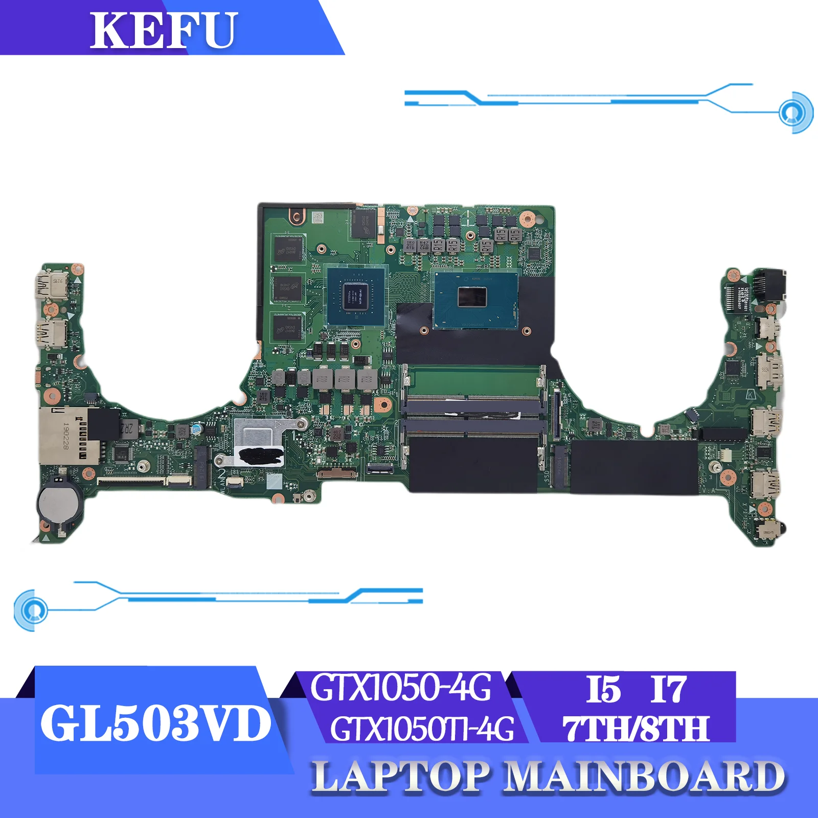 

KEFU Original Mainboard GL503VD For ASUS FX63VD ZX63V S5A FZ63VD FX503VD Laptop Motherboard I5 I7 7th/8th GTX1050 GTX1050Ti V4G