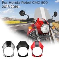 for honda rebel cmx500 headlight fairing windshield motorcycle headlight fairing cowl cover mask cmx500 2018 2019