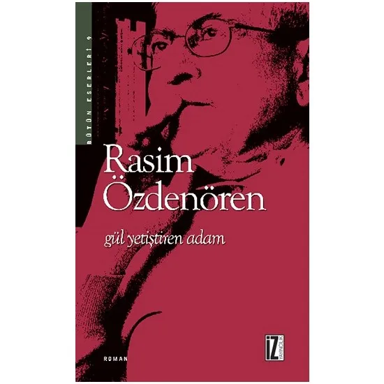 

Rose Train Man Rasim Özdenören Turkish Books story prose narrative story saga legend masal