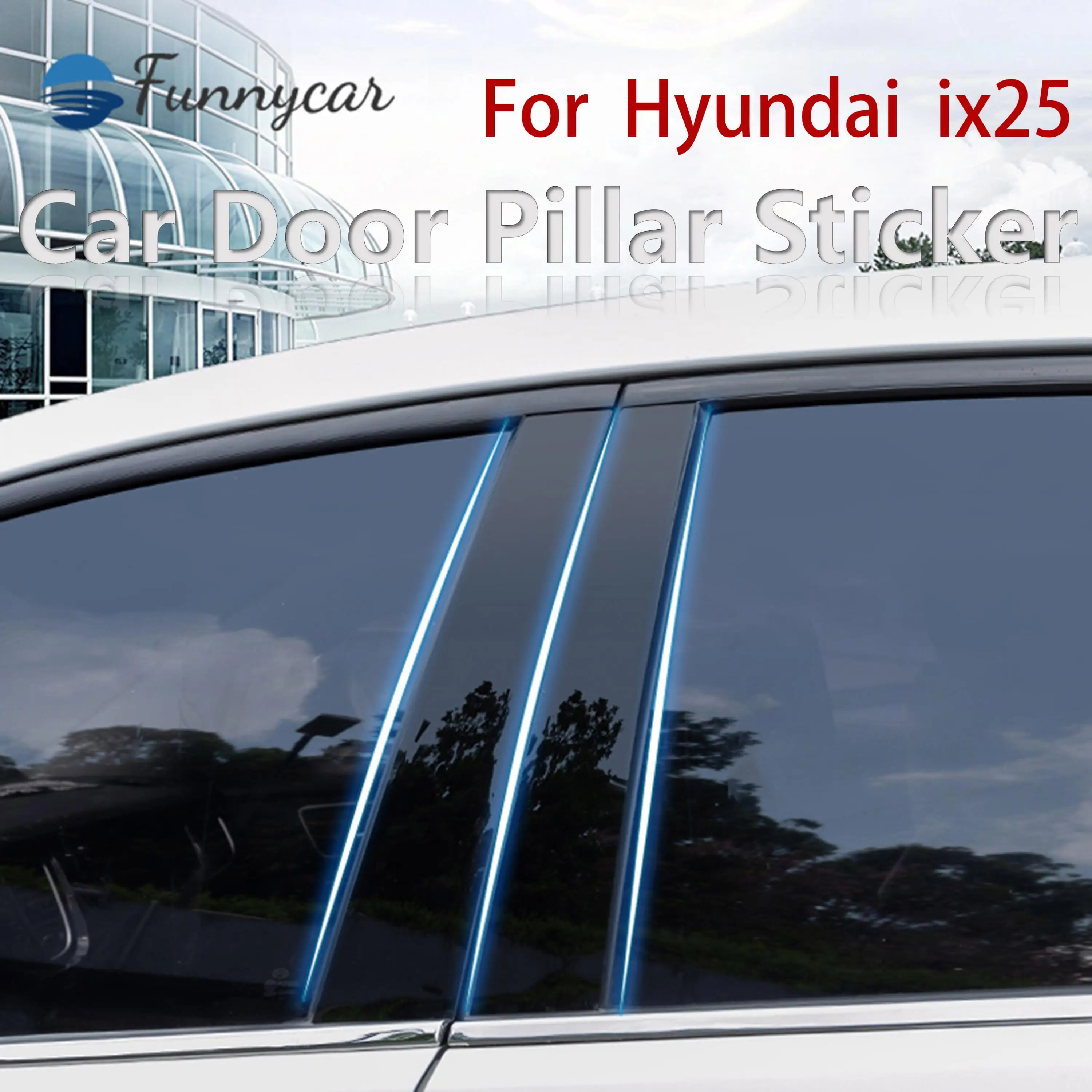 

For Hyundai ix25 14-23 Car Sticker Car Door Window Middle Column Trim Decoration Protection Strip Stickers B C Pillar