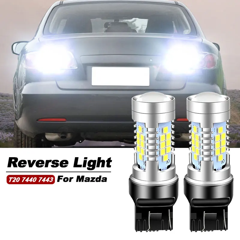 

2pcs LED Reverse Light Blub W21W 7440 T20 Canbus Backup Lamp For Mazda 3 BK BL BM BN 5 6 GH GJ CX-7 CX-9 MX-5 RX-8 2003-2012