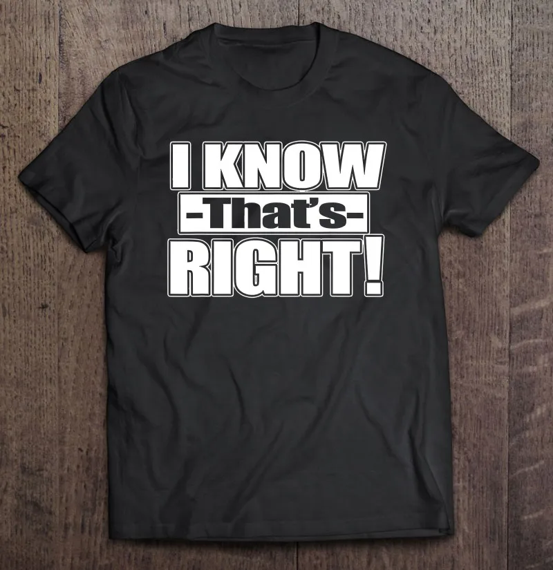 

Смешные я знаю, что это правильно, Саркастические футболки с каламбуром, футболка для мужчин, мужская одежда, мужские хлопковые рубашки с пр...