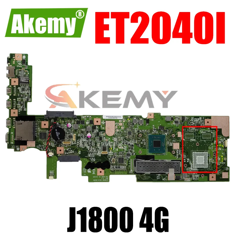 

ET2040I J1800 4G Mainboard REV 2.2 ET2040I All-in-one mainboard For ASUS ET2040I ET2040 motherboard 90PT0110-R03000