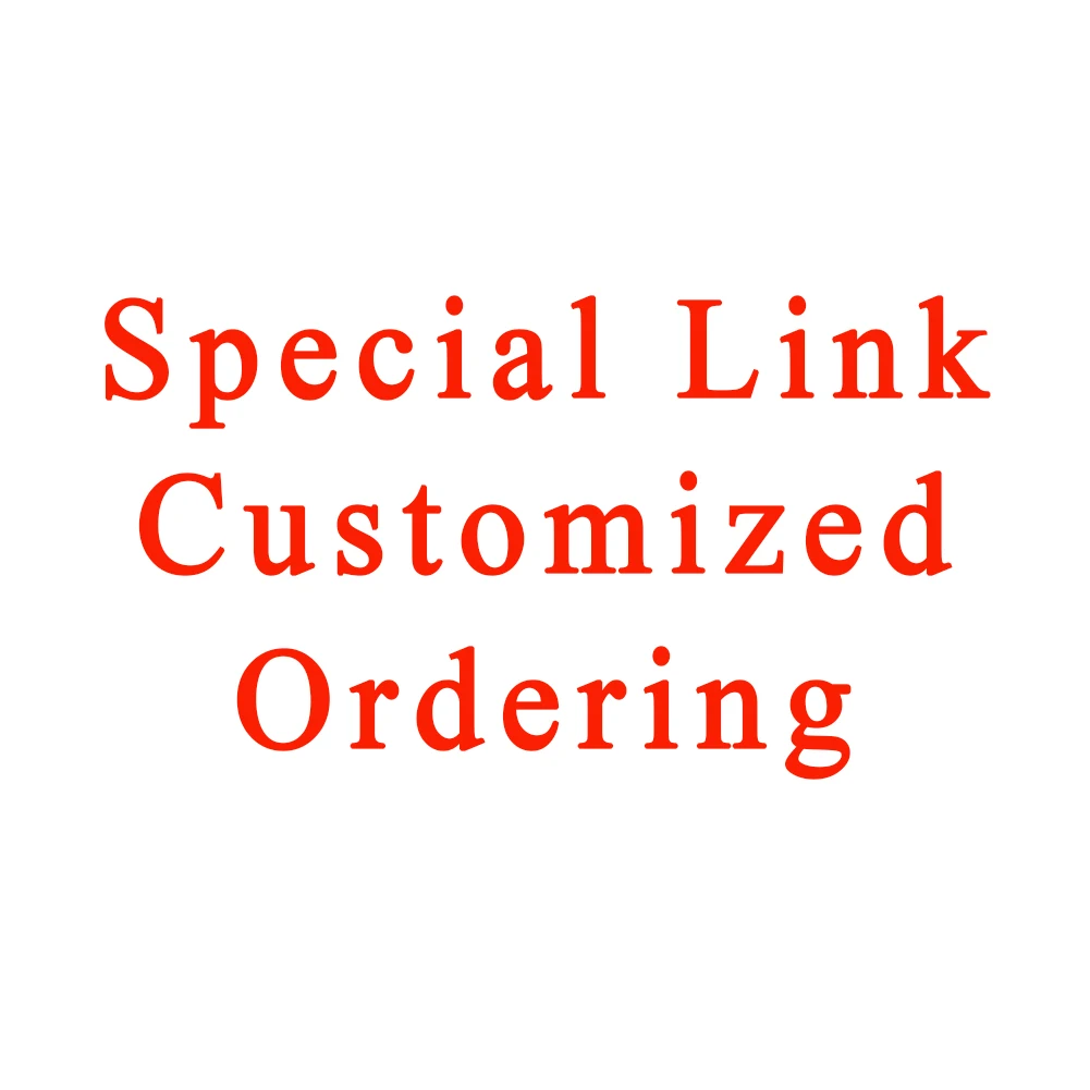 

Special Link for Customized. Please contact the Seller. Otherwise, It will not be shipped.