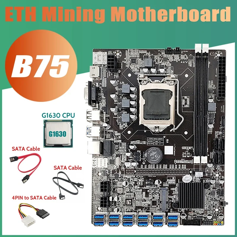 

B75 12USB BTC Mining Motherboard+G1630 CPU+2XSATA Cable+4PIN IDE To SATA Cable 12 USB3.0 B75 ETH Miner Motherboard