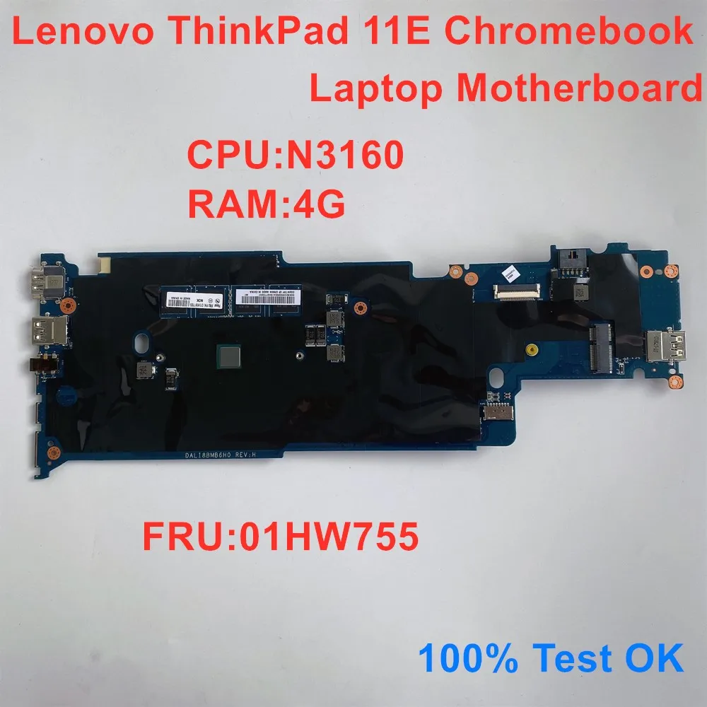 

Laptop Mainboard For Lenovo ThinkPad 11E Chromebook Laptop Motherboard With N3160 CPU 4G RAM FRU 01HW755 Not Touch 100% test OK