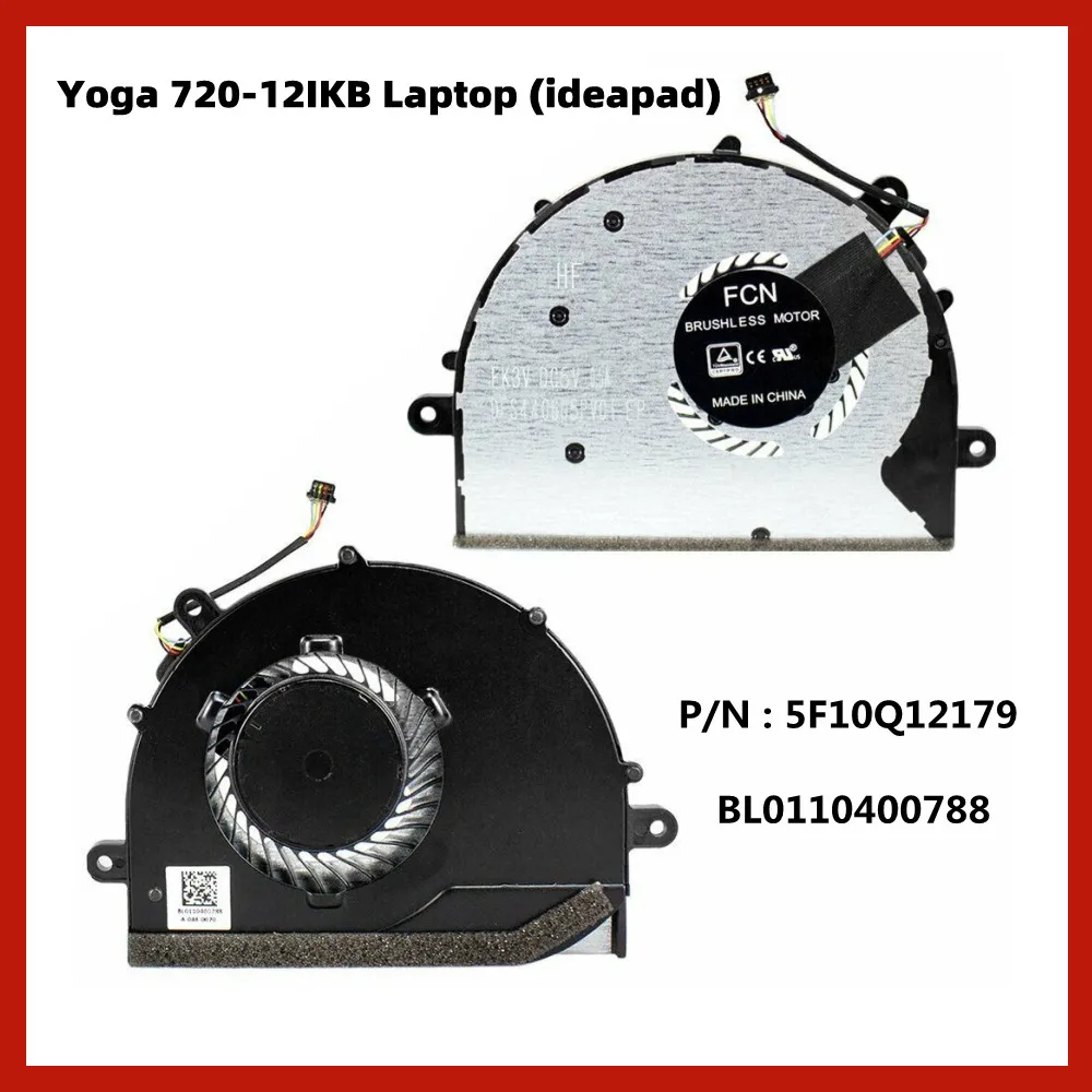 

NEW CPU Cooling Fan For Lenovo Yoga 720-12IKB yoga 320 81B5 DC5V 0.5A 5F10Q12179 BL0110400788 BL0110400776