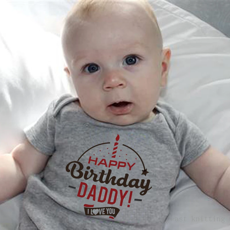 

Happy Birthday Daddy I Love You Baby Boy Clothes Birthday Infant Clothes 7-12m Baby Boys Newborn Baby Girl Clothes