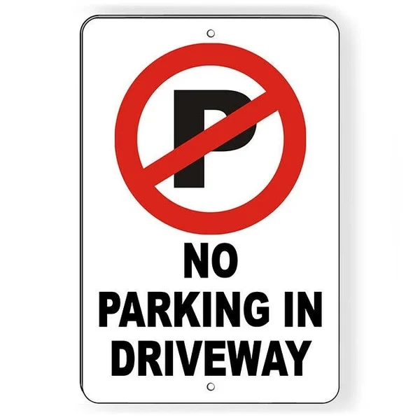 

No Parking In Driveway Metal Sign Warning Do Not Block 8" x 12" Inch 1