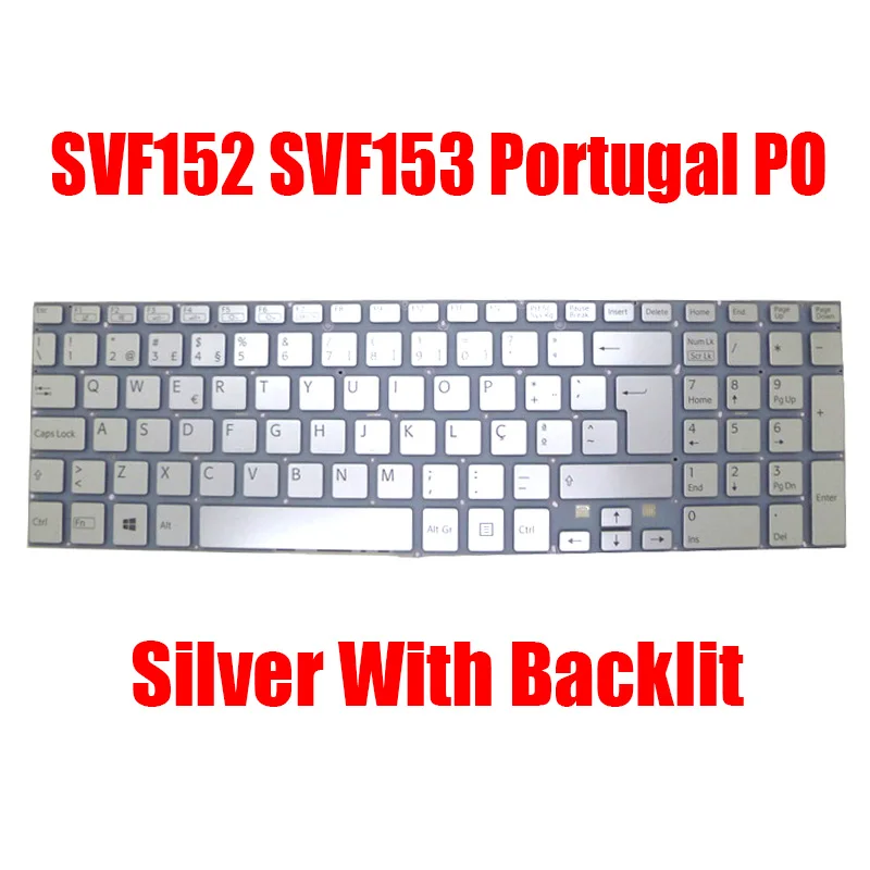 

Backlit Portugal PO Laptop Keyboard For SONY For VAIO SVF152 SVF153 Series 9Z.NAEBQ.206 149241391PT AEHK9T001303A Silver New
