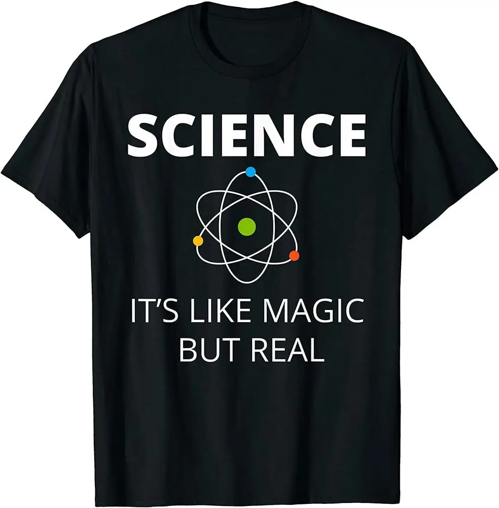 Футболка с надписью Science It's Like Magic But Real Geek Scientific высококачественные футболки из