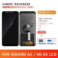 5 99 inch premium quality lcd for xiaomi mi a2 display mia2 lcd display screen digiziter replacement parts for xiaomi mi 6x lcd