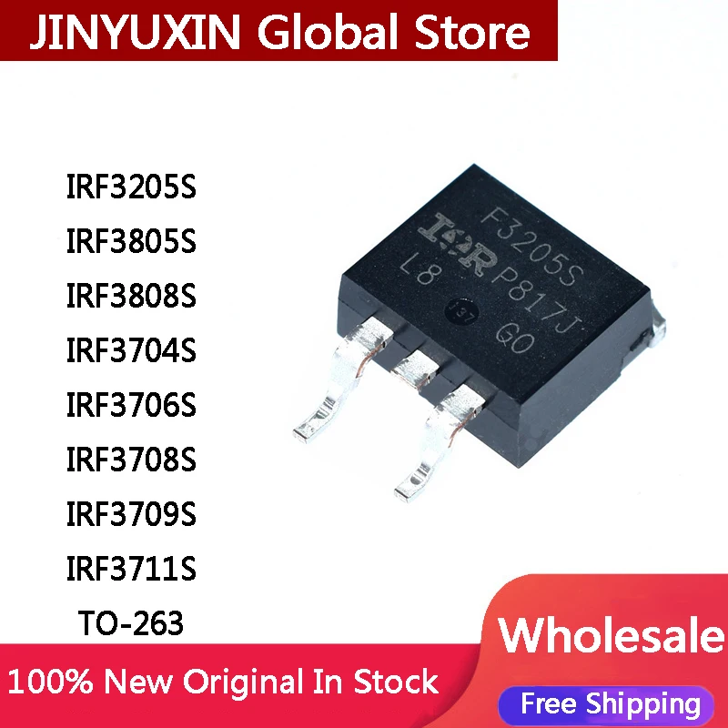 10Pcs New IRF IRF3205S IRF3805S IRF3808S IRF3704S IRF3706S IRF3708S IRF3709S IRF3711S STRLPBF TO-263 IC Chip Stock Wholesale