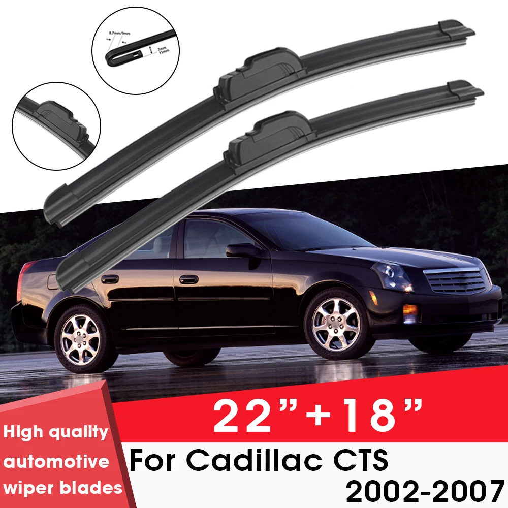 

Car Wiper Blade Blades For Cadillac CTS 2002-2007 22"+ 18" Windshield Windscreen Clean Naturl Rubber Car Wipers Accessories