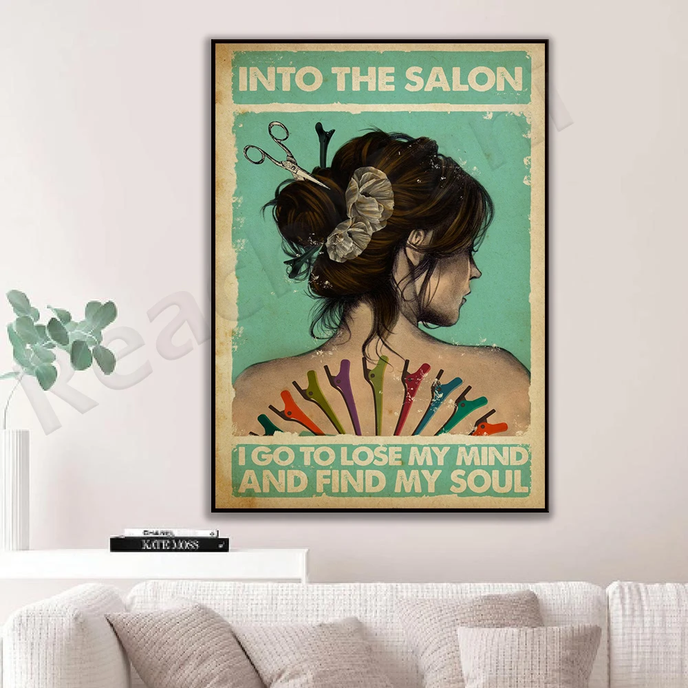 

Walk into the salon and I go lose my mind and find my soul wall art list hair stylist beard barber barber shop decor poster