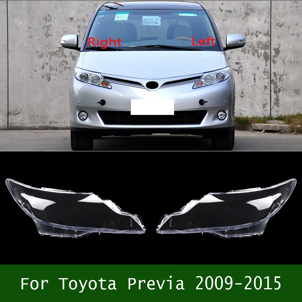 

For Toyota Previa 2009-2015 Front Headlamp Cover Transparent Lamp Headlight Shell Lens Plexiglass Replace Original Lampshade