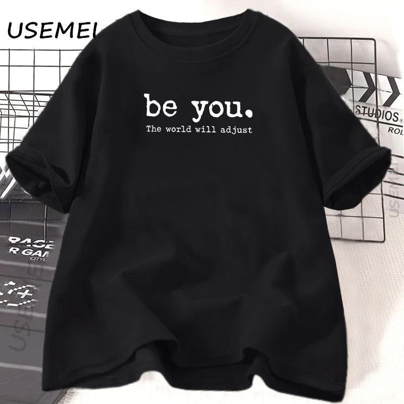 Фото Футболка Be You The World Will Adjust, вдохновляющая женская футболка Love Yourself, повседневная хлопковая женская одежда с короткими рукавами №1