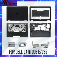 New For Dell Latitude E7250 LCD Back Cover/Front Bezel/Hinges/Palmrest/Bottom Base Case/Hinge Cover Door Case No Touch Black