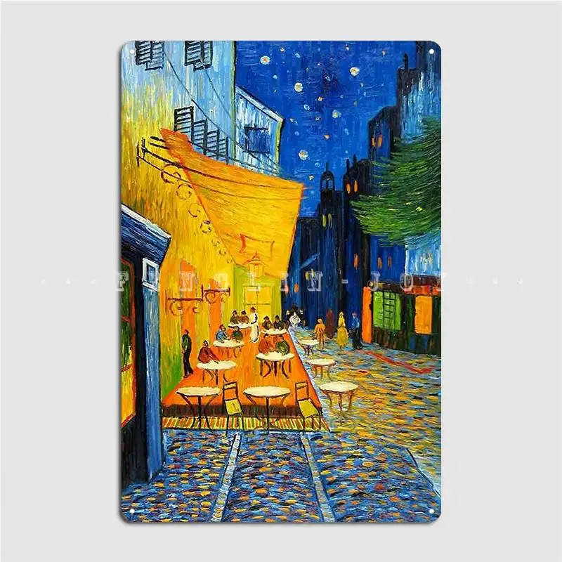 

Cafe Terrace At Night Vincent Van Gogh Restored Metal Sign Wall Cave Party Classic Garage Decoration Tin Sign Poster