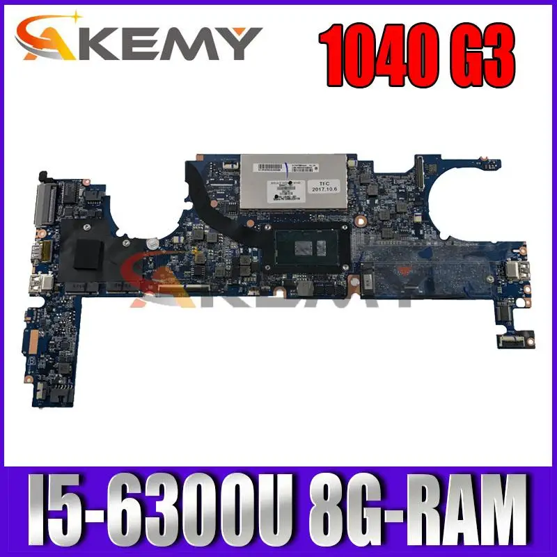 

844414-001 844415-601 DA0Y0FMBAJ1 DA0Y0FMBAJ0 DAY0FAMBAC1 For HP EliteBook 1040 G3 Laptop Motherboard W/ I5-6300U 8G-RAM