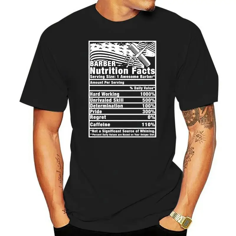 

Men Printing Short Sleeve Tshirt trend 2020 Fashion Hot sale Barber Nutrition Facts Serving Size Standard Unisex T Shirt