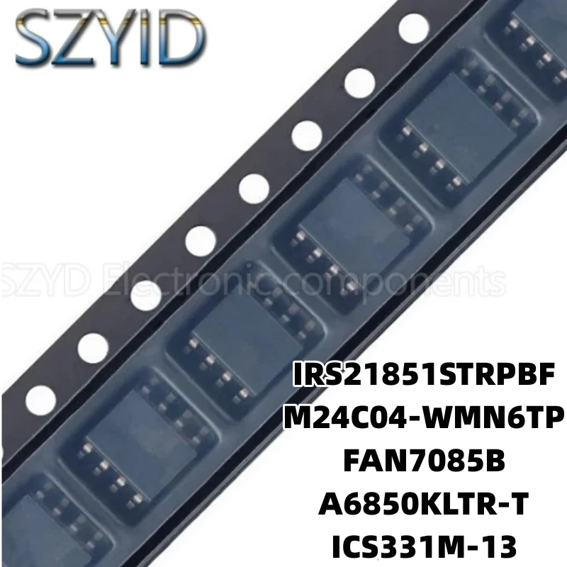 

1PCS SOP8-IRS21851STRPBF M24C04-WMN6TP FAN7085B A6850KLTR-T ICS331M-13
