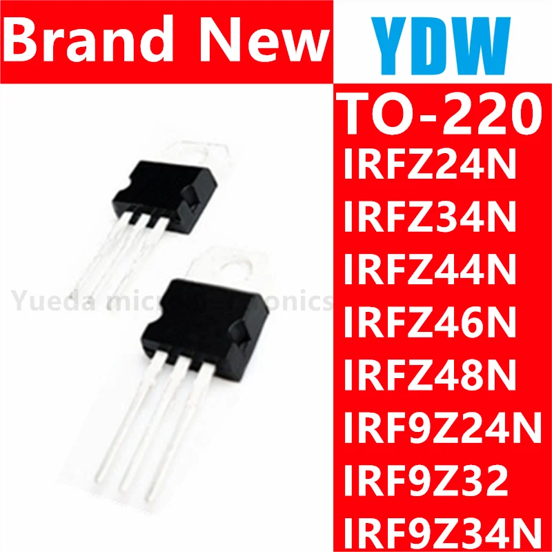 5 шт. IRFZ24N TO220 IRFZ24NPBF TO-220 IRFZ24 IRFZ34N IRFZ34 IRFZ44N IRFZ44 IRFZ46N IRFZ46 IRFZ48N IRFZ48 IRFZ44NPBF IRF9Z24