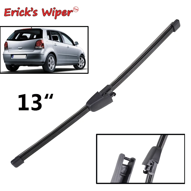 

Щетка стеклоочистителя Erick's Wiper диаметром 13 дюймов для VW Polo 9N 9N3 Фольксваген Поло 2002-2009, стеклоочиститель для ветрового стекла, заднего стекла (не для металлического стеклоочистителя)