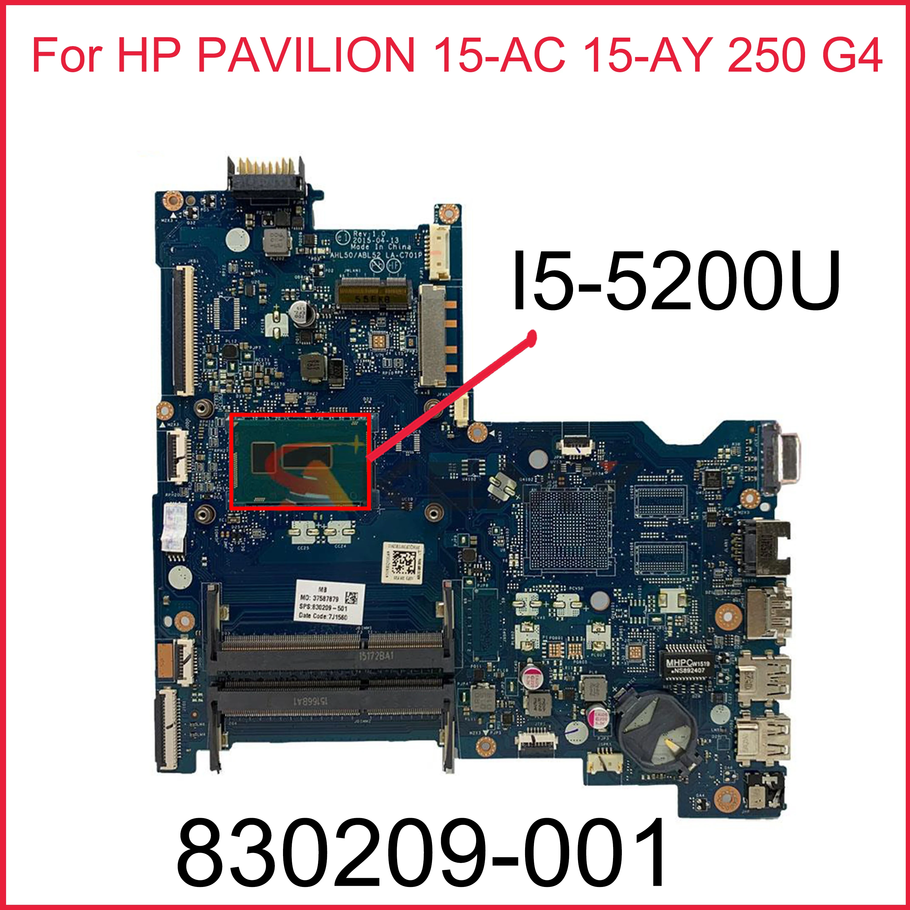 

830209-001 For HP PAVILION 15-AC 15-AY 250 G4 Laptop Motherboard 830209-601 AHL50/ABL52 LA-C701P W/ I5-5200U