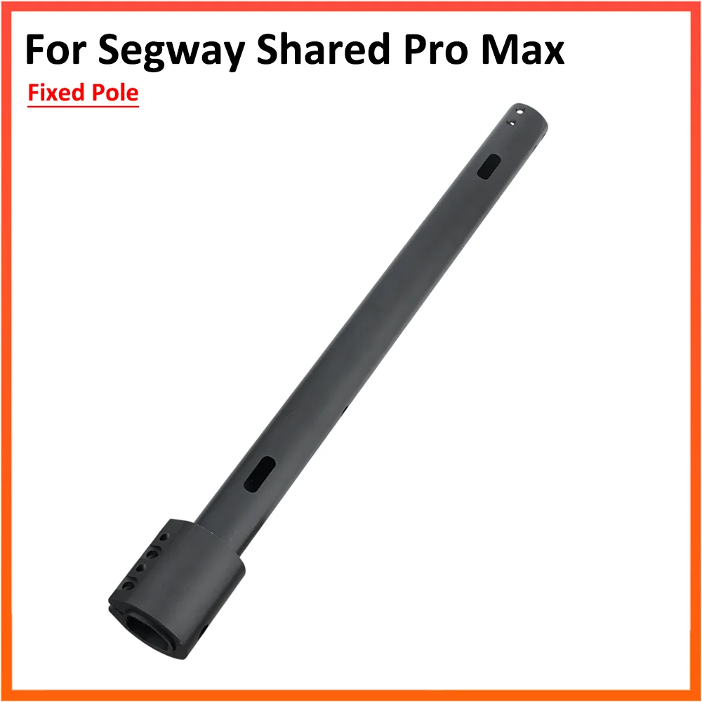 Фото Полюс для Segway Shared Electric Scooter Max Plus Pro, держатель трубки из алюминиевого сплава, запасные части для фиксированной трубы №1