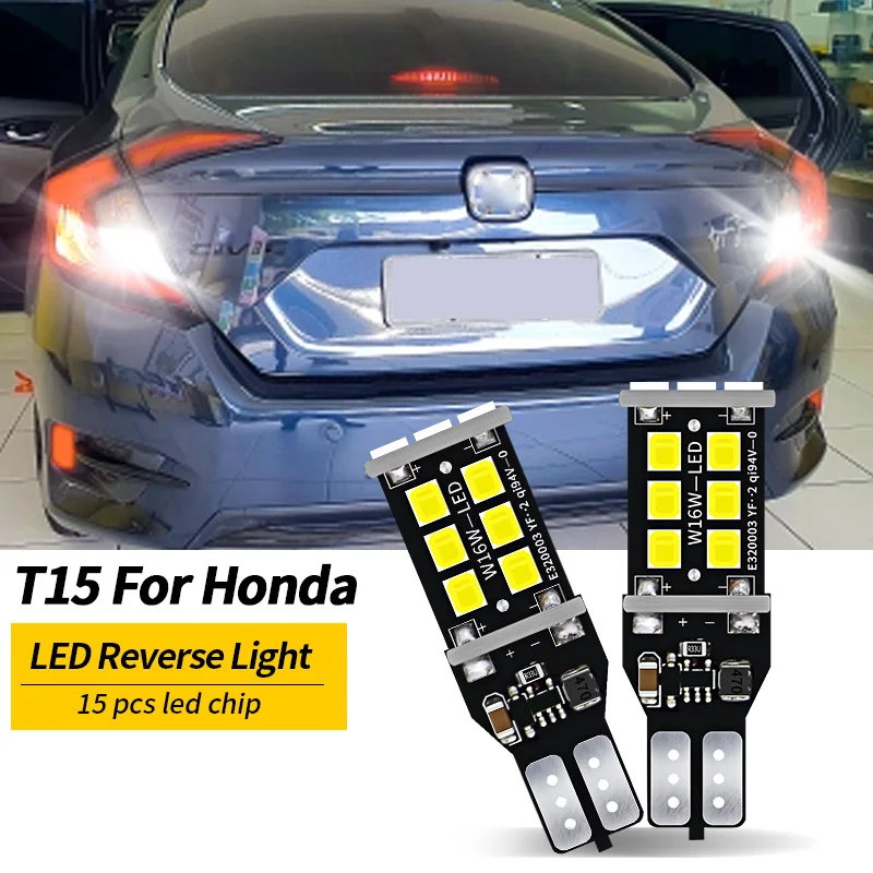 

2x W16W LED CANBUS T15 Автомобильные резервные фонари заднего хода для Honda Accord Civic 4D CRV подходят для пилота, потока внутри, без OBC ERROR, задний фонарь