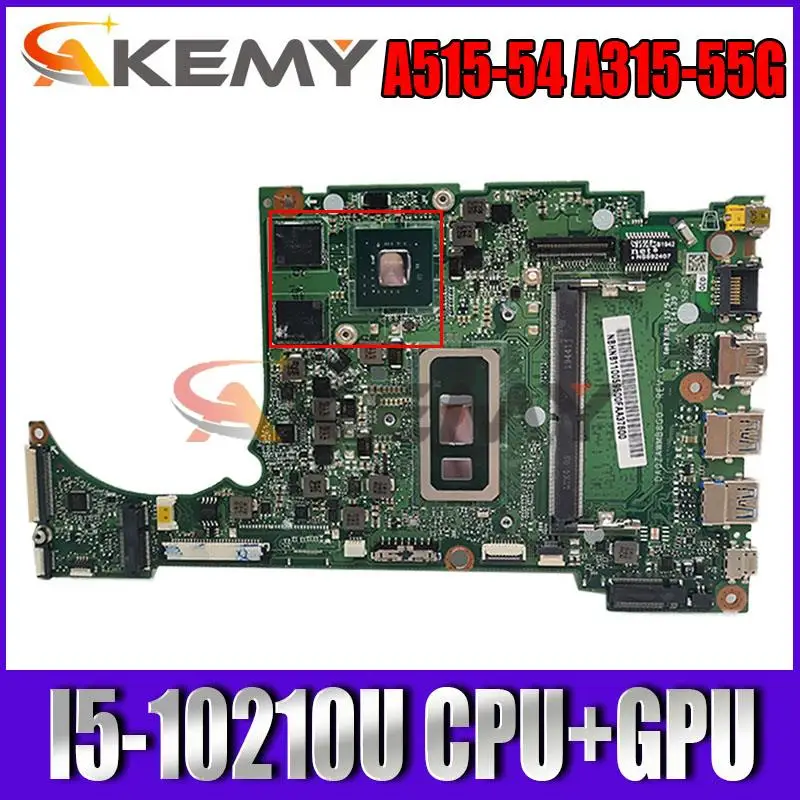 

DA0ZAWMB8G0 For Acer A515-54 A315-55G laptop motherboard With I5-10210U CPU+GPU motherboard 100% fully tested