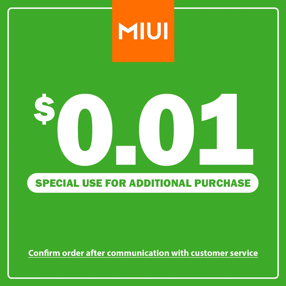 

After Sales Service(Please place an order under the guidance of MIUI customer service)