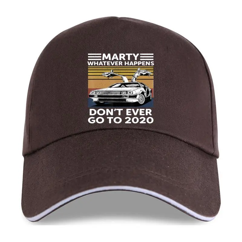 

new cap hat Marty Whatever Happens Dont Ever Go To 2021 Women Funny Graphic Baseball Cap Girl Base Black Lady ,Drop Ship