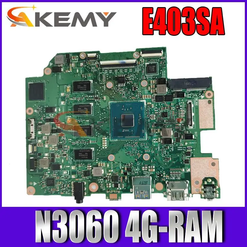 

E403SA is suitable for ASUS E403SA E403S laptop motherboard with N3060 4G-RAM HDD-64G 100% test OK