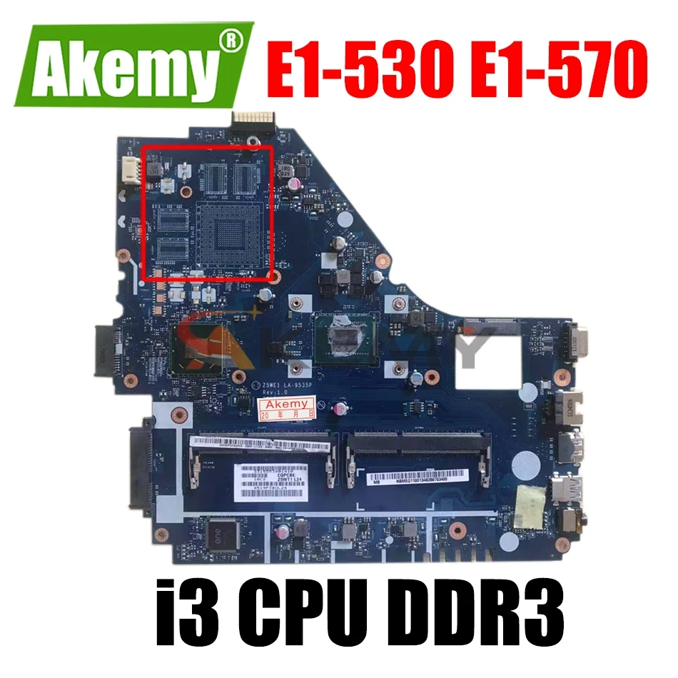 

NBMEP11003 NB.MEP11.003 Z5WE1 LA-9535P For ACER E1-530 E1-570 E1-570G Laptop motherboard With CoRe i3 CPU DDR3 100% Fully Tested