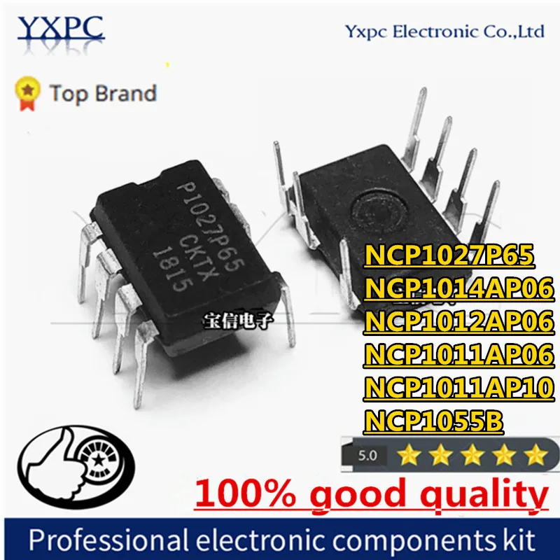 

10pcs NCP1027P65 NCP1014AP06 NCP1012AP06 NCP1011AP06 NCP1011AP10 NCP1055B DIP Chips