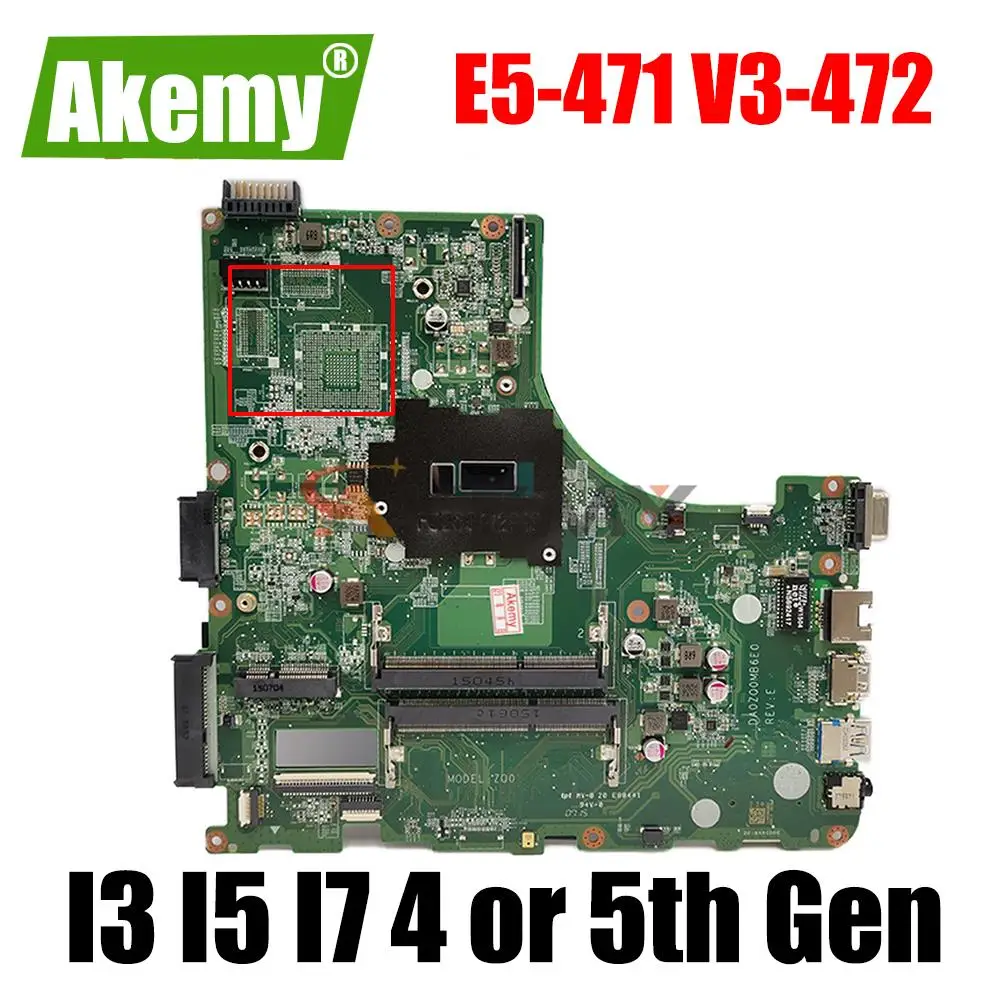 

DA0ZQ0MB6E0 E5-471 motherboard I3 I5 I7 4th Gen 5th Gen CPU UMA For ACER E5-471 V3-472 DA0ZQ0MB6E0 Laptop Motherboard mainboard