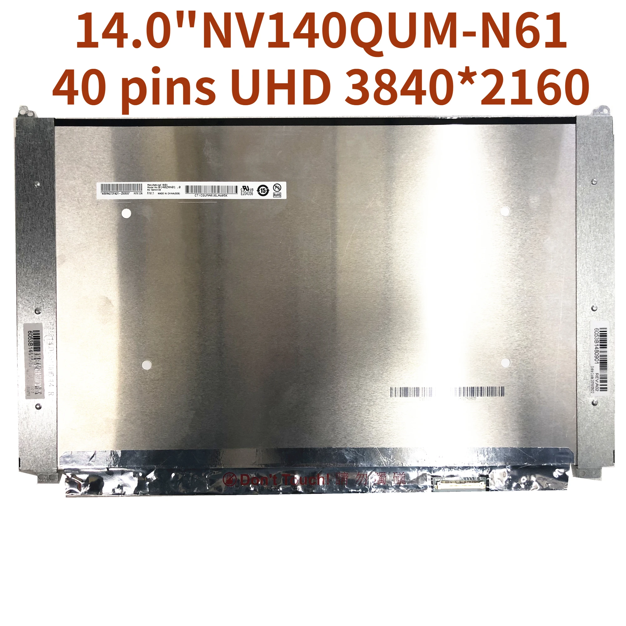 

B140ZAN01.0 fit NV140QUM-N61 14.0"Laptop LED LCD Screen 40 pins UHD 3840*2160
