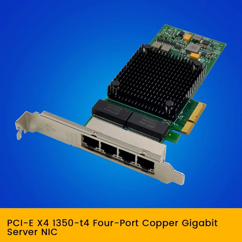I350-T4 PCI-E X4     Quad RJ45 PCI Express X Gen 2, 0 X4 5.0gt/S NHI350AM4   