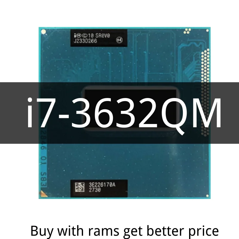 

Core i7-3632QM i7 3632QM SR0V0 2.2 GHz Quad-Core Eight-Thread CPU Processor 6M 35W Socket G2 / rPGA988B