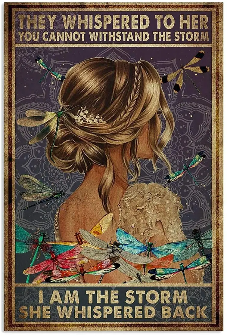 

Vintage Metal Tin Sign Hippie Dragonfly Decor I Am The Storm She Whispered Back for Home Kitchen Garden Wall Art Poster 8x12Inch