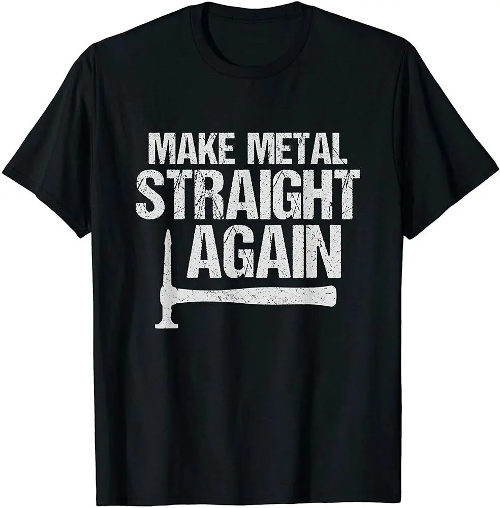 

Auto Body Painter - Make Metal Straight Again For Body Men T-Shirt
