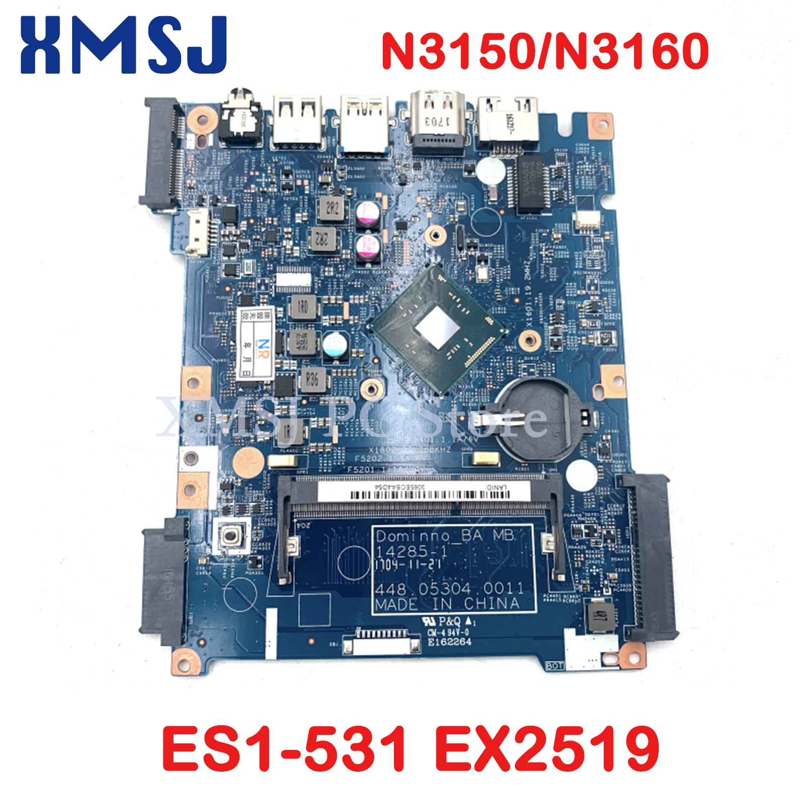 

XMSJ For Acer Aspire ES1-531 EX2519 Motherboard 14285-1 448.05302.0011 448.05303.0011 448.05304.0011 N3150/N3160 CPU